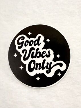 “Good Vibes Only” Sticker